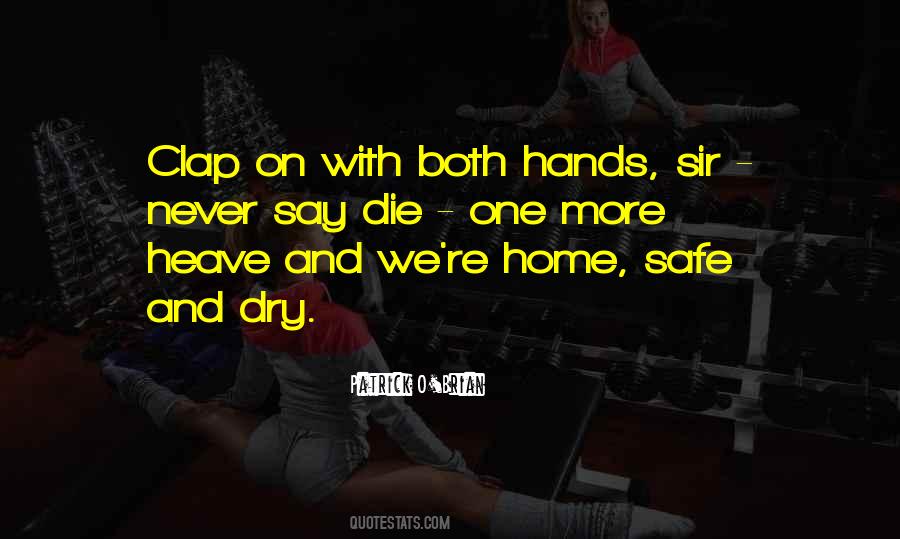 Clap Your Hands Quotes #336944