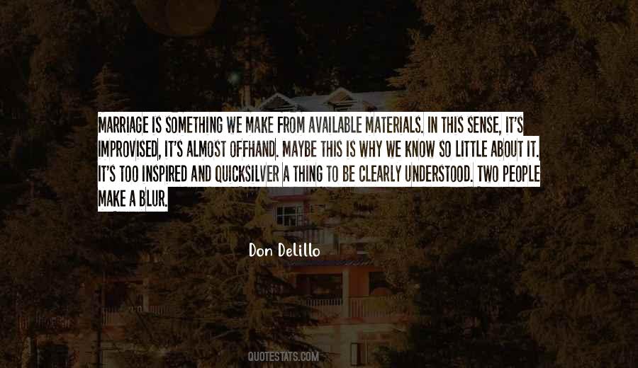 Quotes About Materials #1153385