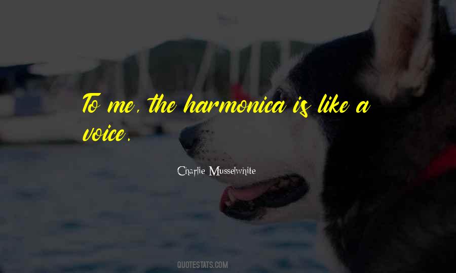 Quotes About Harmonica #358036