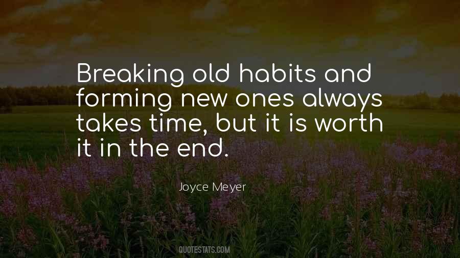Quotes About Breaking Old Habits #1561210