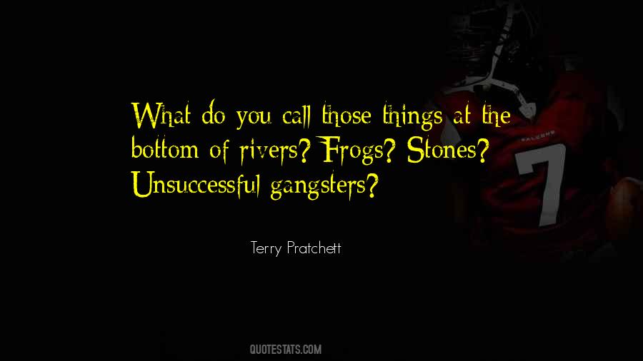 Quotes About Gangsters #1139368