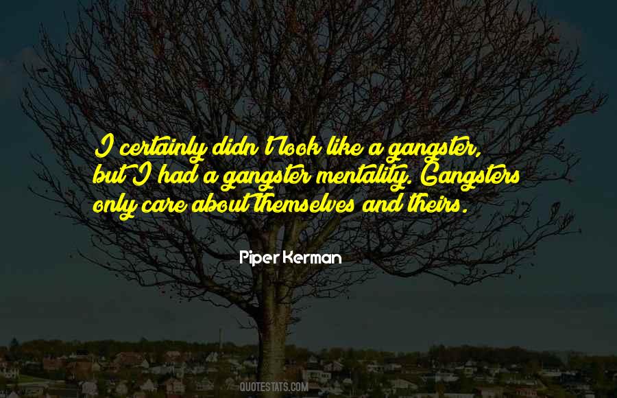 Quotes About Gangsters #1397564