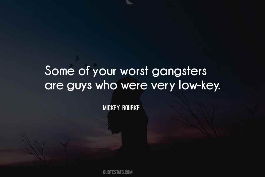 Quotes About Gangsters #1459913