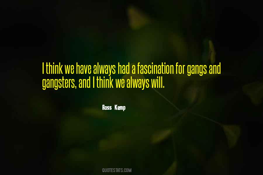 Quotes About Gangsters #1835070