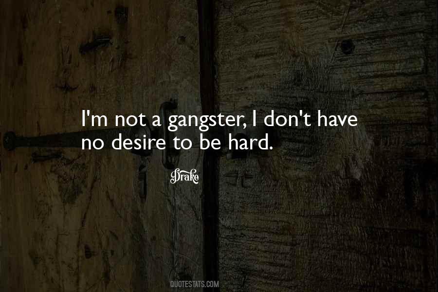 Quotes About Gangsters #506097