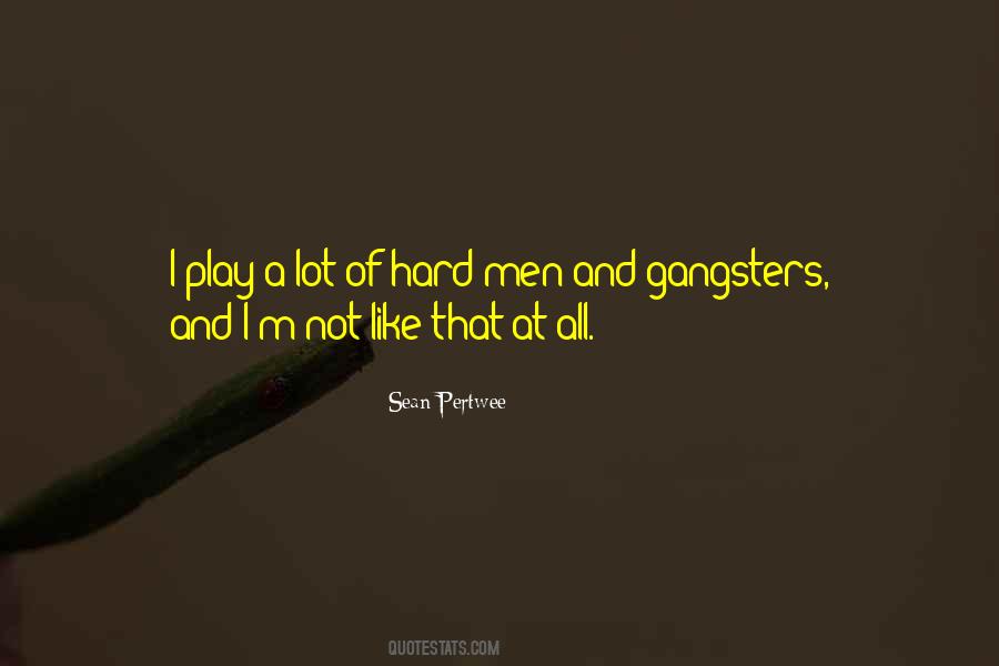 Quotes About Gangsters #864952