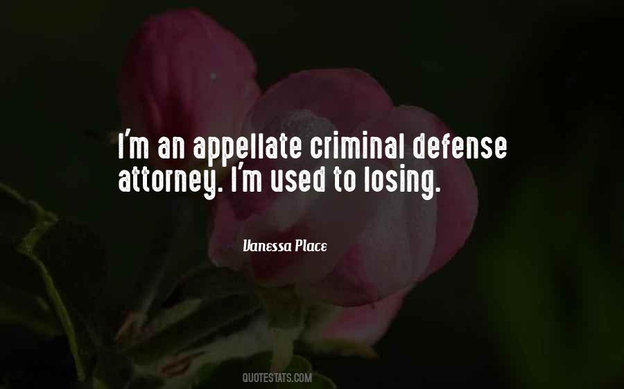 Quotes About Criminal Defense #1525587