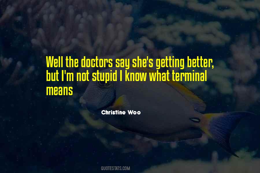 Quotes About Stupid Doctors #1713521