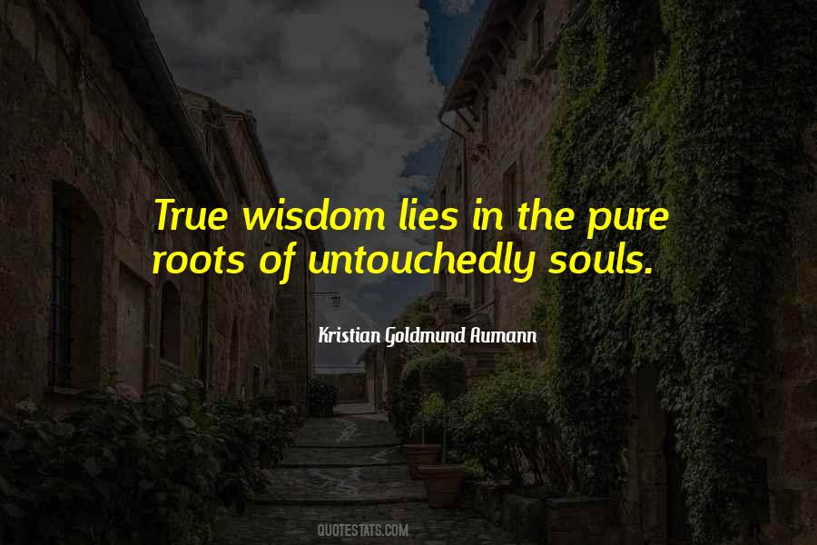 Quotes About Pure Souls #1506377