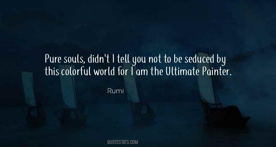 Quotes About Pure Souls #915498