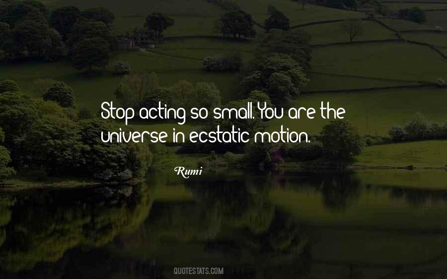 Ecstatic Motion Quotes #1641189