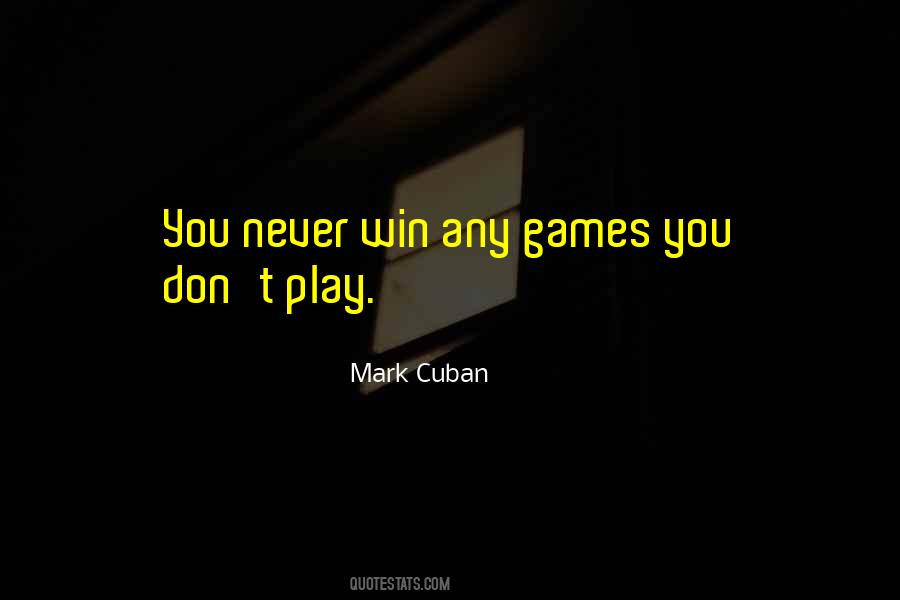 Never Win Quotes #1237993