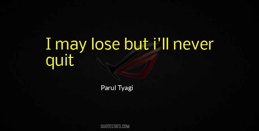 Never Win Quotes #22853