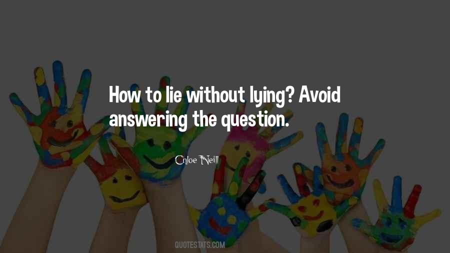 Quotes About Lying #1801190