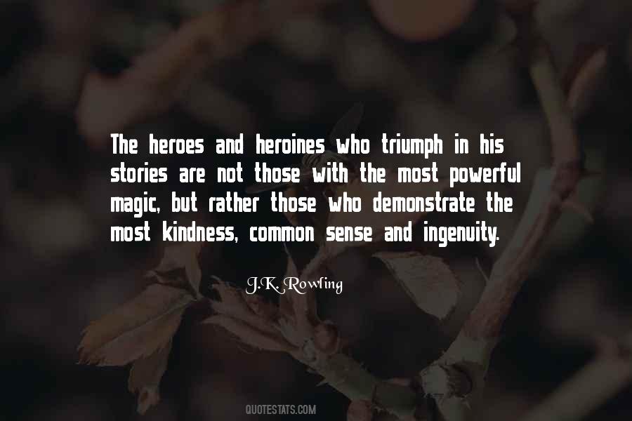 Quotes About Heroes And Heroines #1868803