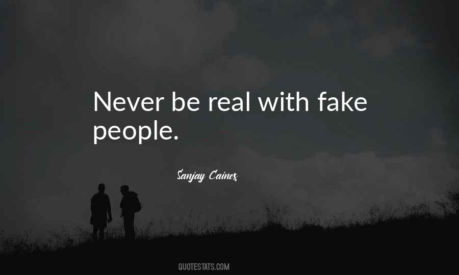 Quotes About Fake People #592650