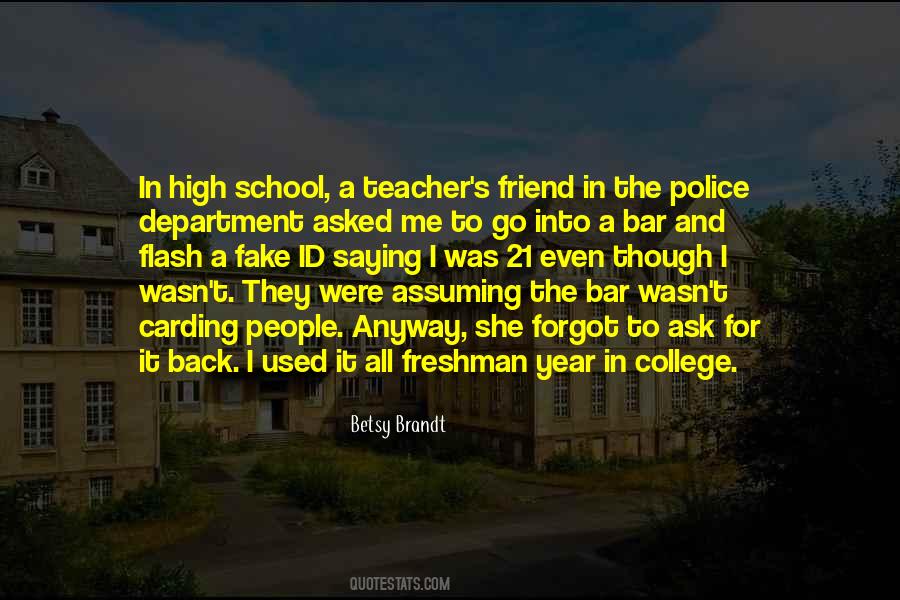 Quotes About Freshman Year In College #160282