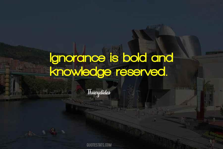 Quotes About Ignorance And Intelligence #831397