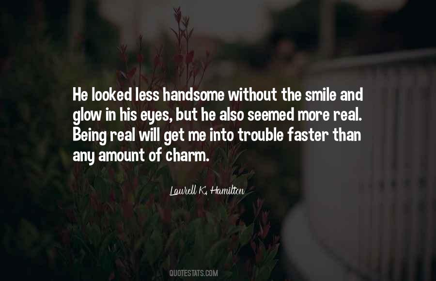 Quotes About Handsome Smile #1033673