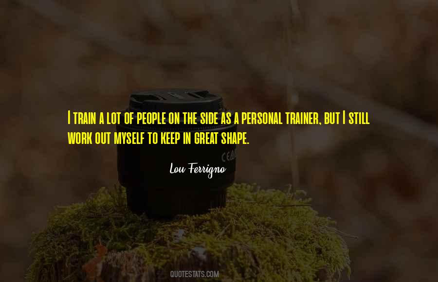 Quotes About A Great Trainer #243877