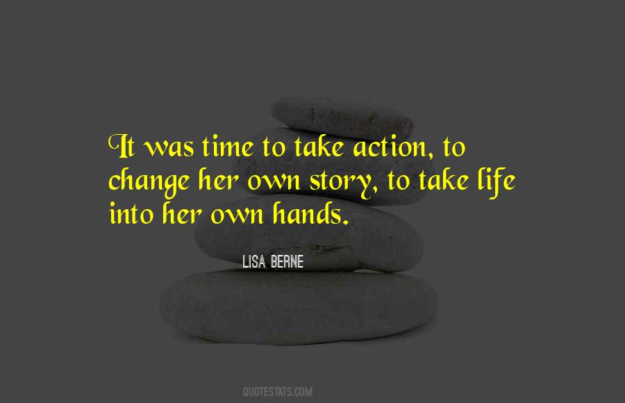 Quotes About Time To Take Action #573802