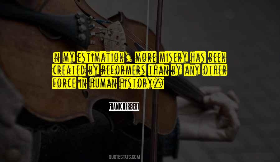 Human Misery Quotes #42589