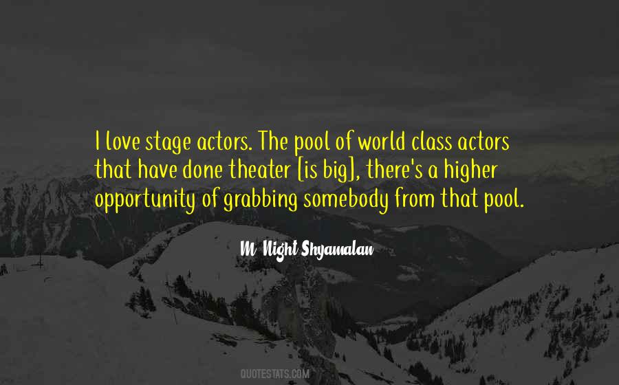 Quotes About Stage Actors #1101461