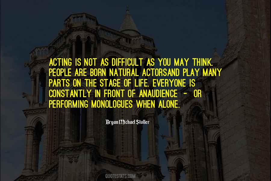 Quotes About Stage Actors #1137809