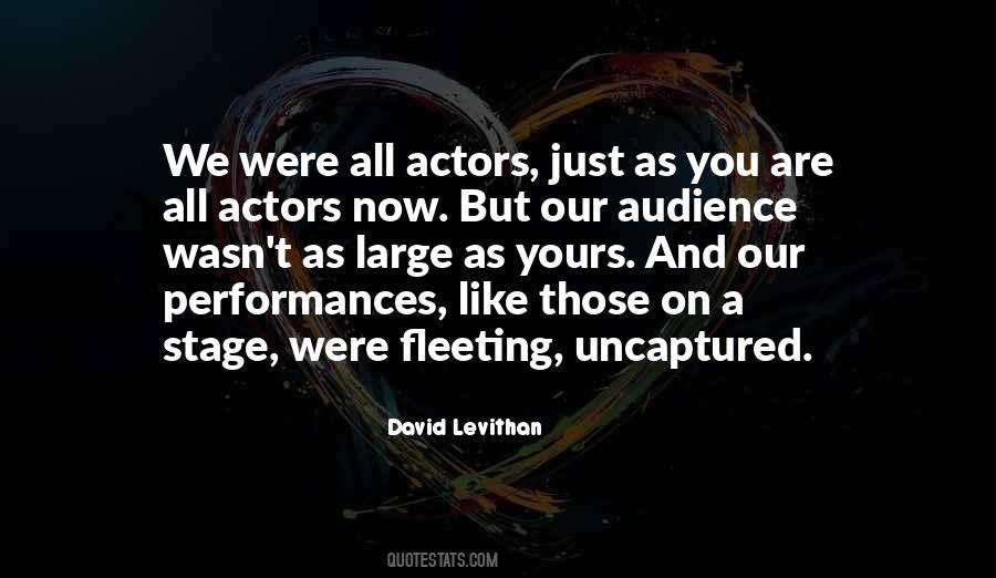Quotes About Stage Actors #1308740