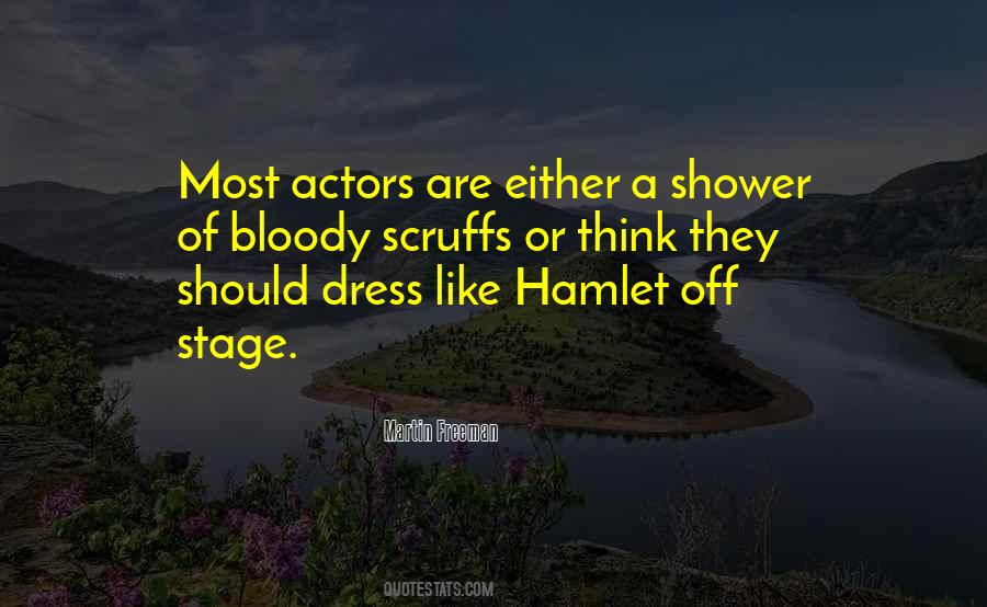 Quotes About Stage Actors #1325075