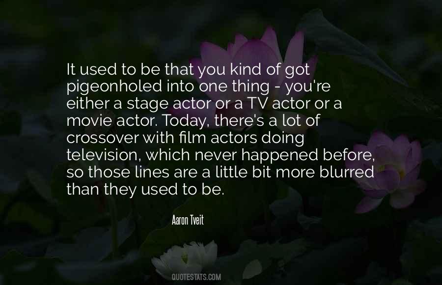 Quotes About Stage Actors #459074