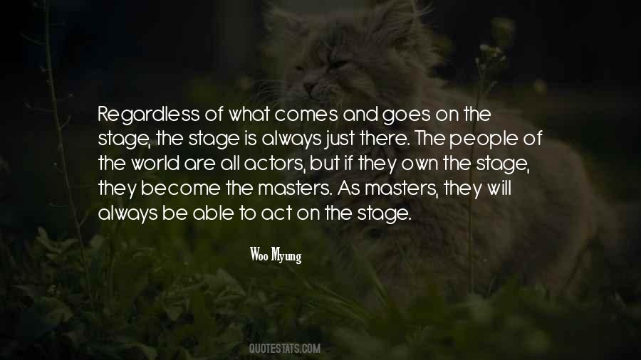 Quotes About Stage Actors #629416