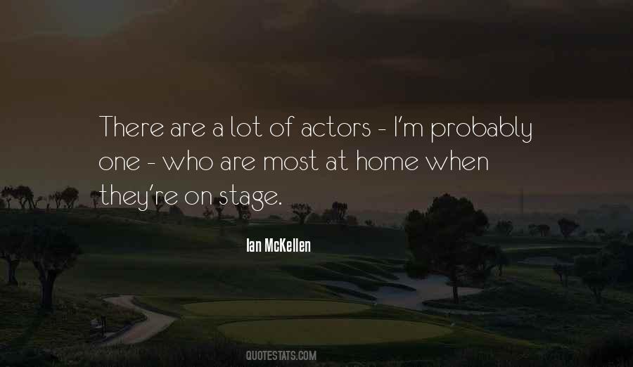 Quotes About Stage Actors #898880