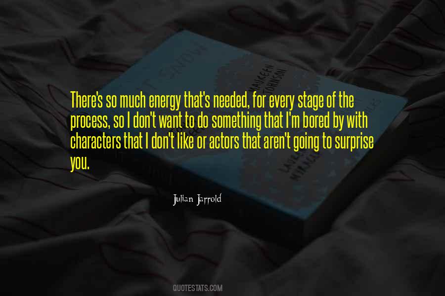 Quotes About Stage Actors #913281