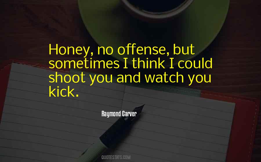Quotes About Offense #1088374