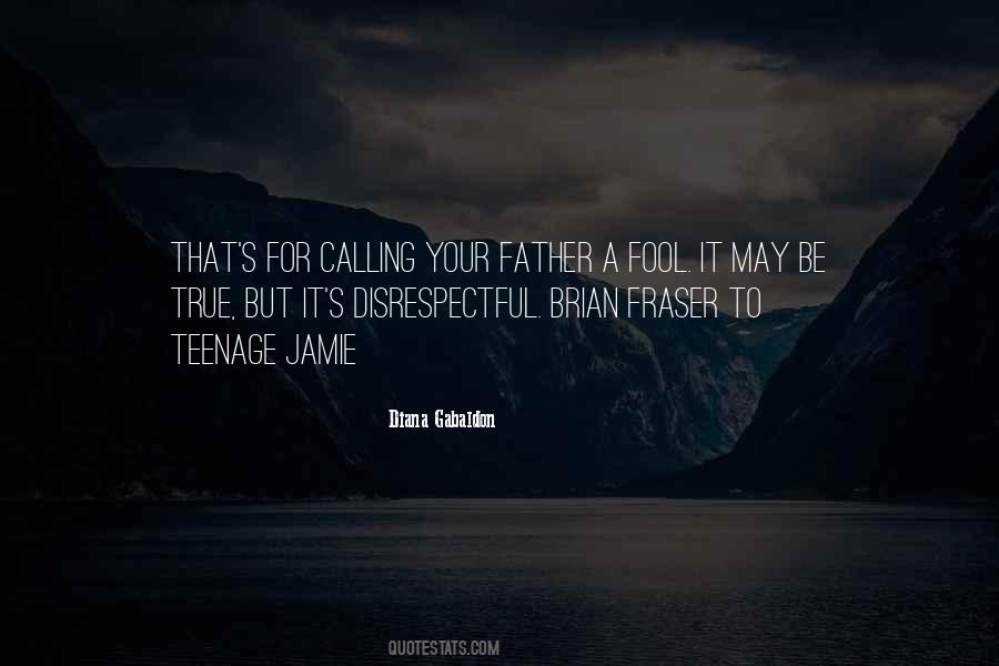 Quotes About Calling Someone A Fool #1645111