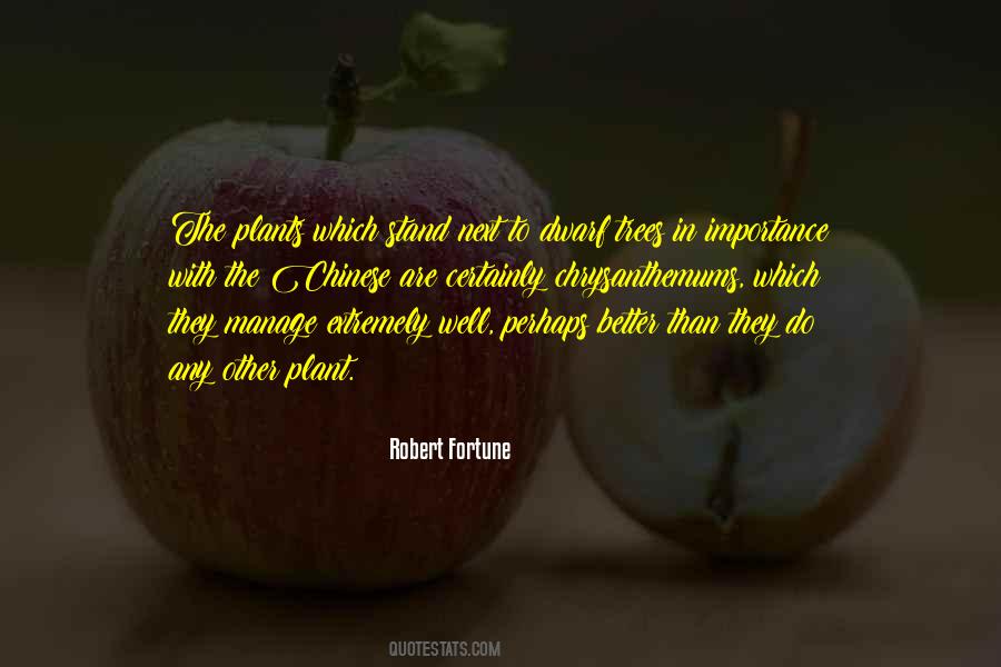 Fortune Plant Quotes #1726544