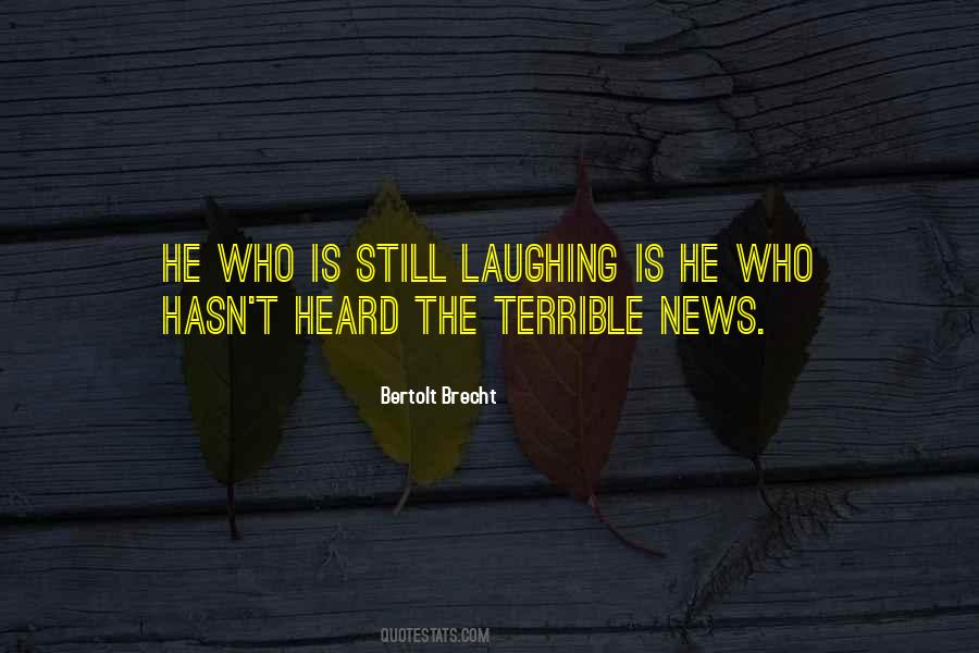 Have Heard The News Quotes #162535