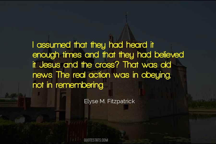 Have Heard The News Quotes #304789