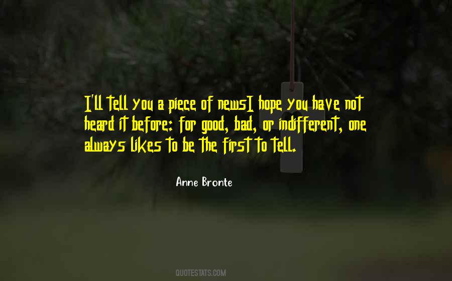 Have Heard The News Quotes #911055