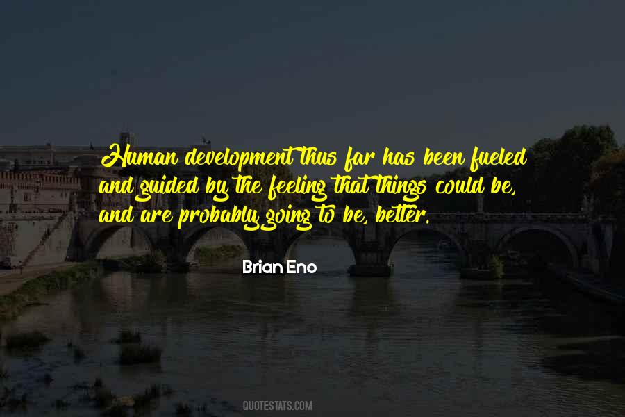 Quotes About Human Development #695240