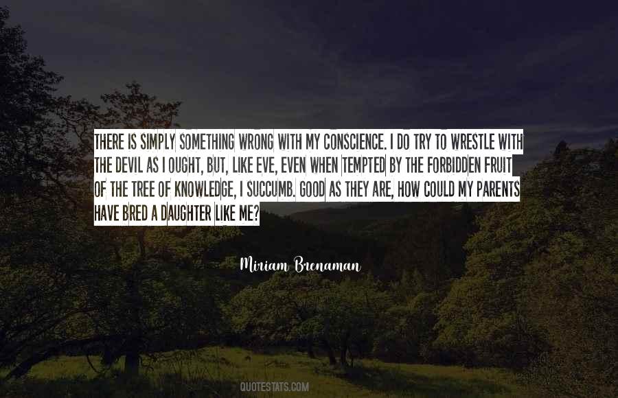 Quotes About Tree Of Knowledge #13573