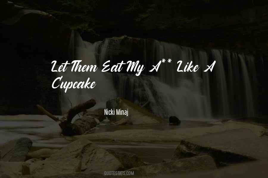 A Cupcake Quotes #1042426