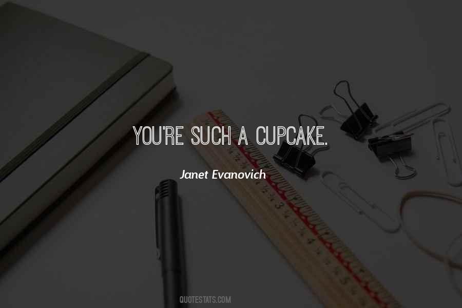 A Cupcake Quotes #516150