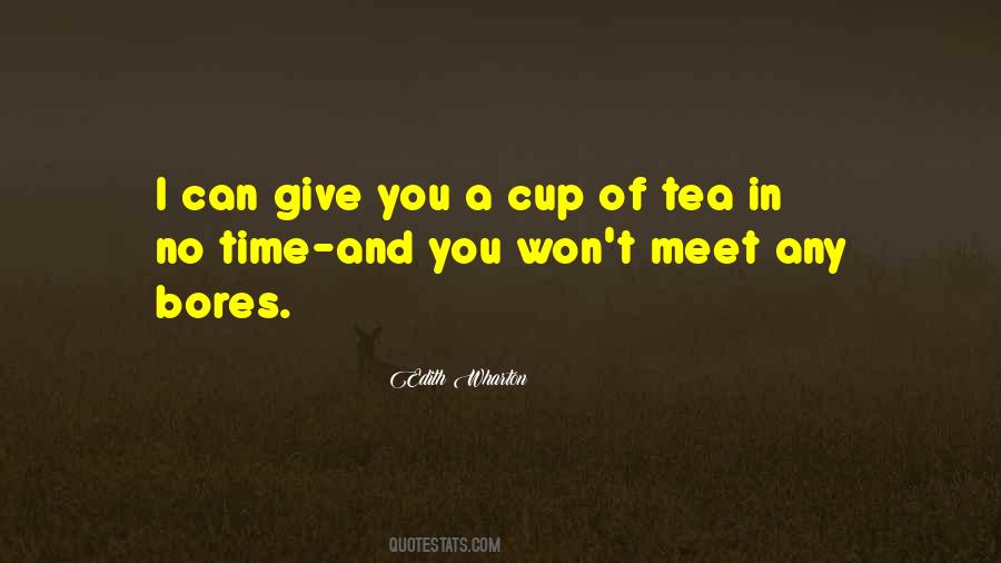 Quotes About A Cup Of Tea #1180662