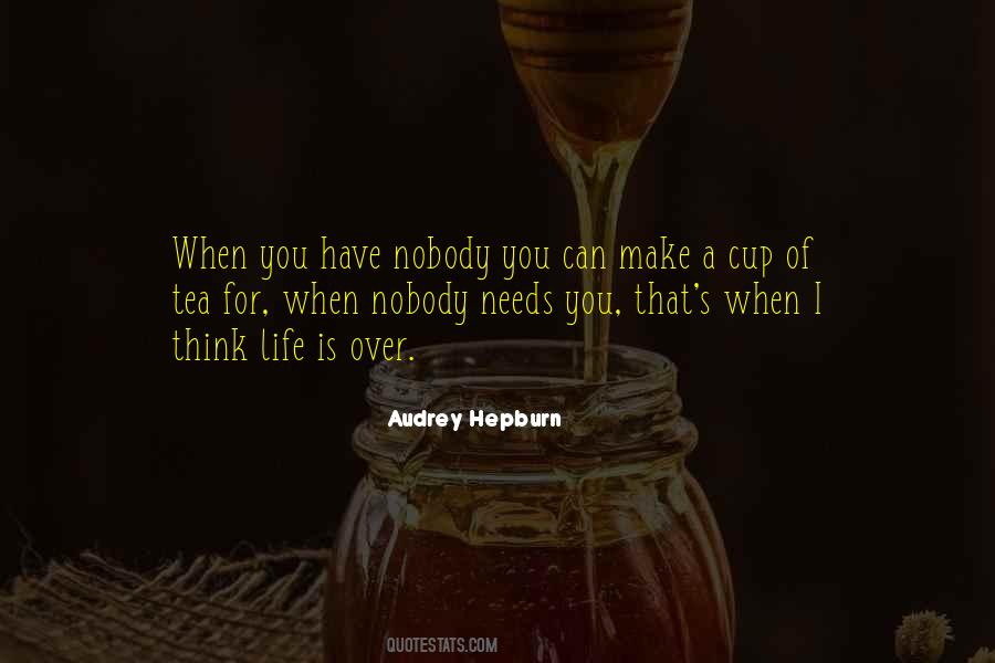 Quotes About A Cup Of Tea #1205632