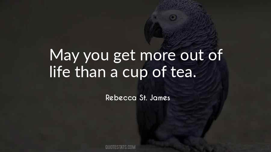 Quotes About A Cup Of Tea #1281559