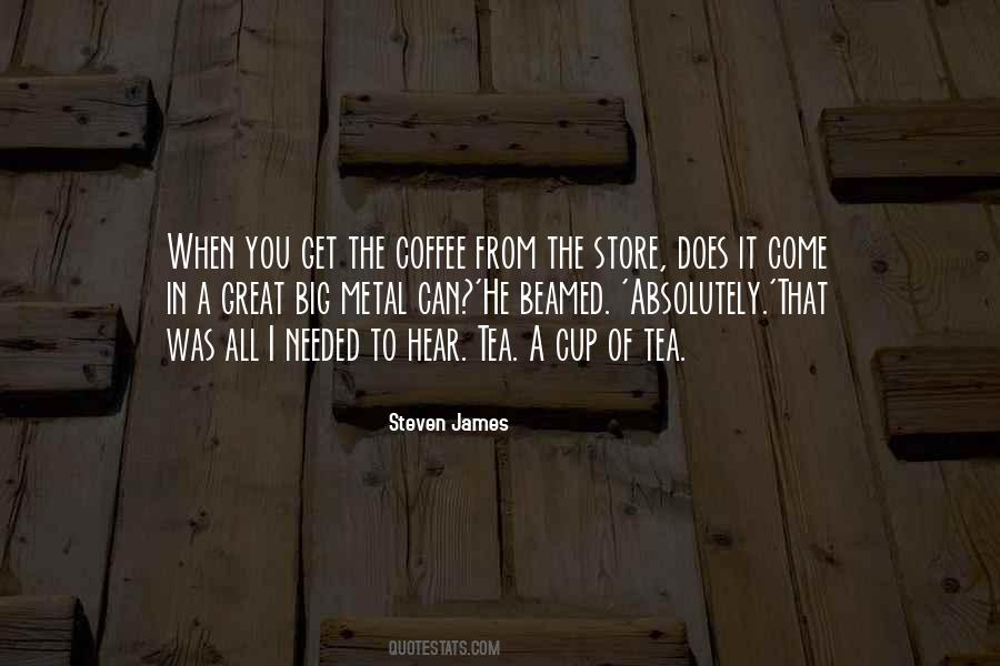 Quotes About A Cup Of Tea #750703