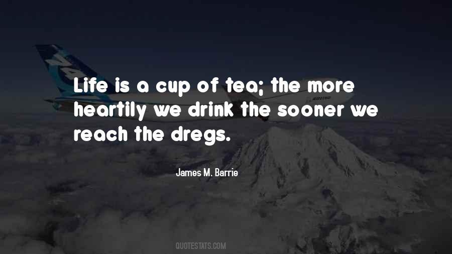 Quotes About A Cup Of Tea #82069