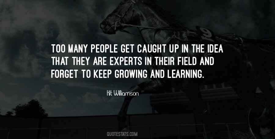 Quotes About Growing Up And Learning #569544